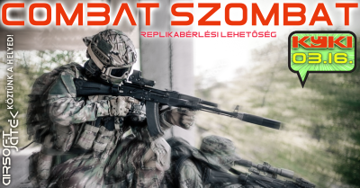 COMBAT SZOMBAT -KÖKI- 03.16.